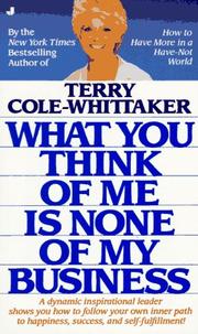 Cover of: What You Think of Me is None of My Business