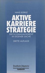 Cover of: Aktive Karrierestrategie. Erfolgsmanagement in eigener Sache