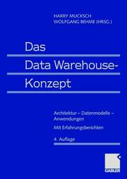 Cover of: Das Data Warehouse Konzept. Architektur - Datenmodelle - Anwendungen.