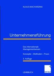 Cover of: Unternehmensführung. Das internationale Managementwissen.