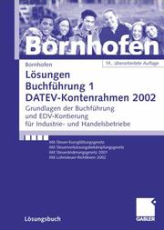 Cover of: Buchfuehrung 1. DATEV- Kontenrahmen 2003. Loesungsbuch by Manfred Bornhofen, Manfred Bornhofen