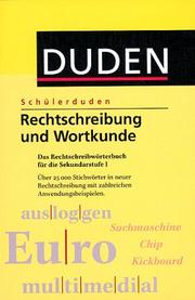 Cover of: (Duden) Schülerduden, Rechtschreibung und Wortkunde, neue Rechtschreibung by Birgit Eickhoff, Anja Konopka, Werner Scholze-Stubenrecht