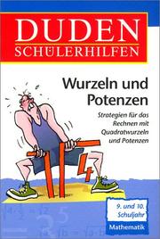 Cover of: Duden Schülerhilfen, Wurzeln und Potenzen, 9./10. Schuljahr