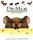 Cover of: Die Maus Und Andere Nagetiere (Meyers Kleine Kinderbibliothek)