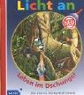 Cover of: Licht an. Leben im Dschungel.