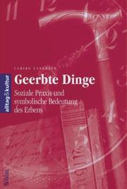 Geerbte Dinge. Soziale Praxis und symbolische Bedeutung des Erbens by Ulrike Langbein