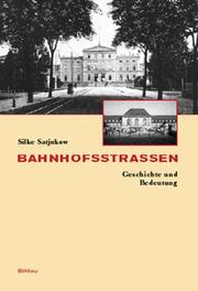 Cover of: Bahnhofsstrassen. Geschichte und Bedeutung.