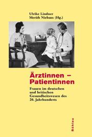 Cover of: Ärztinnen - Patientinnen. by Arno Baruzzi, Ulrike Lindner, Merith Niehuss