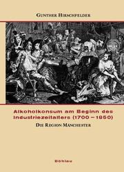 Cover of: Alkoholkonsum am Beginn des Industriezeitalters 1.