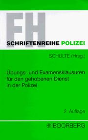 Cover of: Übungs- und Examensklausuren für den gehobenen Dienst in der Polizei. Eine Fallsammlung mit Lösungsmustern.
