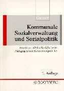 Cover of: Kommunale Sozialverwaltung und Sozialpolitik.