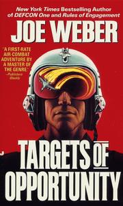 Cover of: Targets of opportunity by Weber, Joe, Joe Weber