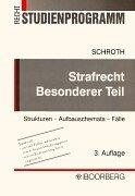 Cover of: Strafrecht. Besonderer Teil. Strukturen, Aufbauschemata, Fälle und Definitionen.