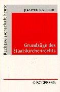 Cover of: Grundzüge des Staatskirchenrechts. Kurzlehrbuch.