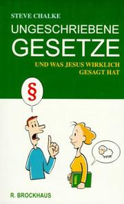 Cover of: Ungeschriebene Gesetze. ... und was Jesus wirklich gesagt hat.