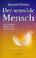 Cover of: Der sensible Mensch. Leben zwischen Begabung und Verletzlichkeit.