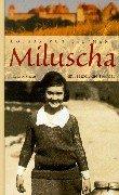 Cover of: Miluscha. Im Herzen die Heimat.