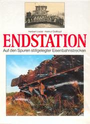 Cover of: Endstation. Auf den Spuren stillgelegter Eisenbahnstrecken.