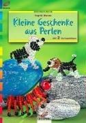 Cover of: Brunnen-Reihe, Kleine Geschenke aus Perlen