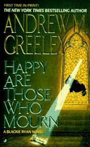 Cover of: Happy are those who mourn by Andrew M. Greeley