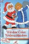 Cover of: Window Color Weihnachtsideen. Mit Samtpuder.