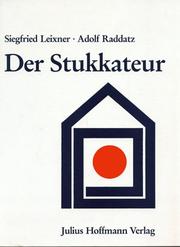 Cover of: Der Stukkateur. Handbuch für das Gewerbe. (Lernmaterialien) by Siegfried Leixner, Adolf Raddatz