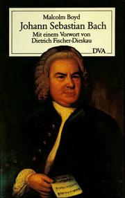 Cover of: Johann Sebastian Bach. Leben und Werk. by Malcolm Boyd