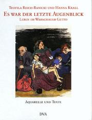 Cover of: Es war der letzte Augenblick. Leben im Warschauer Getto. by Hanna Krall, Teofila Reich-Ranicki