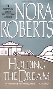 Holding the Dream by Nora Roberts, Sandra Burr