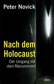 Cover of: Nach dem Holocaust by Peter Novick