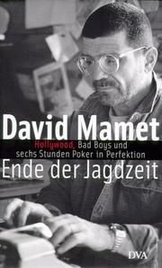 Cover of: Ende der Jagdzeit. Hollywood, Bad Boys und sechs Stunden Poker in Perfektion.