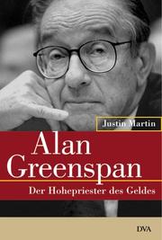 Cover of: Alan Greenspan. Der Hohepriester des Geldes.