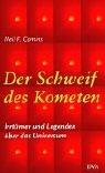 Cover of: Der Schweif des Kometen. Irrtümer und Legenden über das Universum. by Comins, Neil F.
