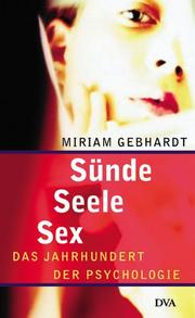 Cover of: Sünde, Seele, Sex. Das Jahrhundert der Psychologie.