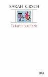 Cover of: Tatarenhochzeit by Sarah Kirsch