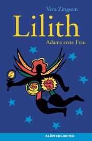 Cover of: Lilith. Adams erste Frau. Erkennen - Vorbeugen - Abwehren.