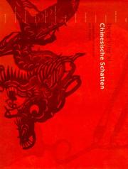 Cover of: Chinesische Schatten. Lampenschattentheater aus Sichuan. Die Sammlung Eger.