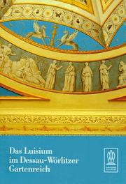 Cover of: Das Luisium im Dessau- Wörlitzer Gartenreich. by Ludwig Trauzettel, Uwe Quilitzsch, Ralf-Torsten Speler