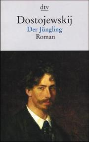 Cover of: Der Jüngling by Фёдор Михайлович Достоевский