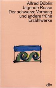 Cover of: Jagende Rosse. Der schwarze Vorhang und andere frühe Erzählwerke. ( Werkausgabe in Einzelbänden).