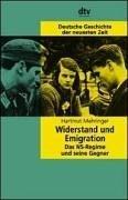 Cover of: Emigration und Widerstand. Das NS- Regime und seine Gegner. (Bd. 20)