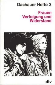 Cover of: Dachauer Hefte III. Frauen. Verfolgung und Widerstand.