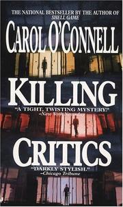 Cover of: Killing Critics (Kathleen Mallory Novels) by Carol O'Connell