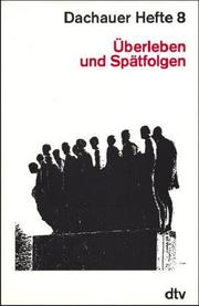 Cover of: Dachauer Hefte VIII. Überleben und Spätfolgen. by Wolfgang Benz, Barbara Distel