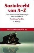 Cover of: Sozialrecht von A- Z. Über 800 Stichworterläuterungen zum aktuellen Recht.