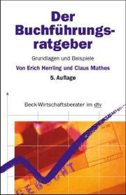Cover of: Der Buchführungs- Ratgeber. Grundlagen und Beispiele.