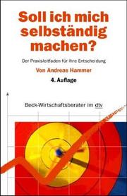 Cover of: Soll ich mich selbständig machen? by Andreas Hammer