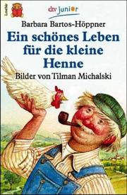 Cover of: Ein schönes Leben für die kleine Henne. ( Leseanfänger).