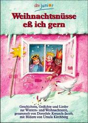 Cover of: Weihnachtsnusse Ess Ich Gern by Dorothee Kreusch-Jacob