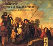 Cover of: Sabinchen war ein Frauenzimmer. Moritaten und Jahrmarktlieder.